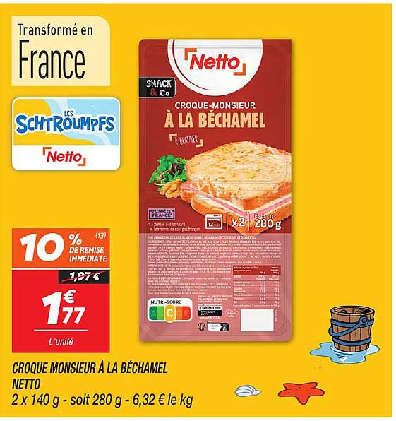 CROQUE MONSIEUR A LA BECHAMEL NETTO 2 x 140 g - soit 280 g - 6,32 € le kg