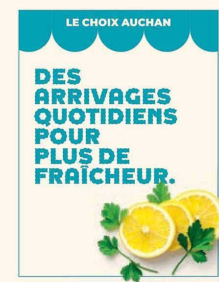 DES ARRIVAGES QUOTIDIENS POUR PLUS DE FRAÎCHEUR.