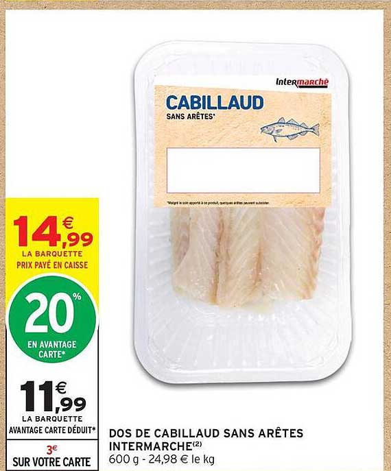DOS DE CABILLAUD SANS ARÊTES INTERMARCHÉ