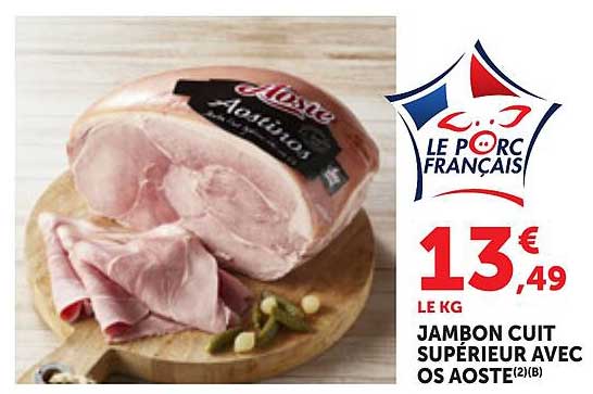 JAMBON CUIT SUPÉRIEUR AVEC OS AOSTE