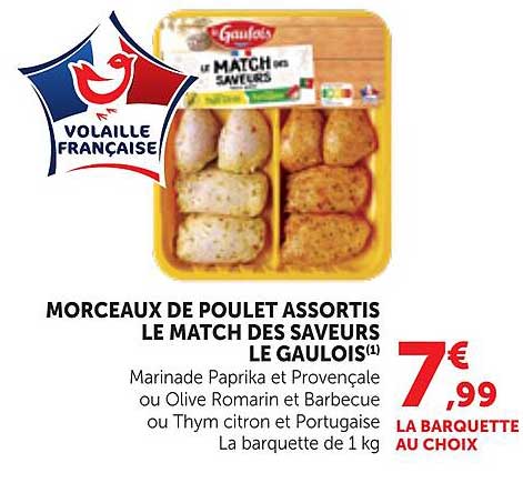 MORCEAUX DE POULET ASSORTIS LE MATCH DES SAVEURS LE GAULOIS