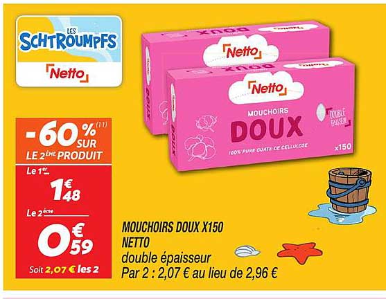 MOUCHOIRS DOUX X150 NETTO double épaisseur Par 2 : 2,07 € au lieu de 2,96 €