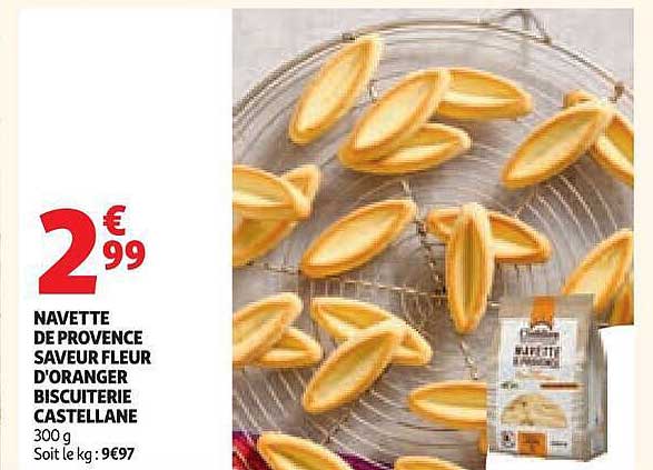 NAVETTE DE PROVENCE SAVEUR FLEUR D'ORANGER BISCUITERIE CASTELLANE