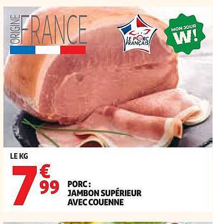 PORC: JAMBON SUPÉRIEUR AVEC COUENNE