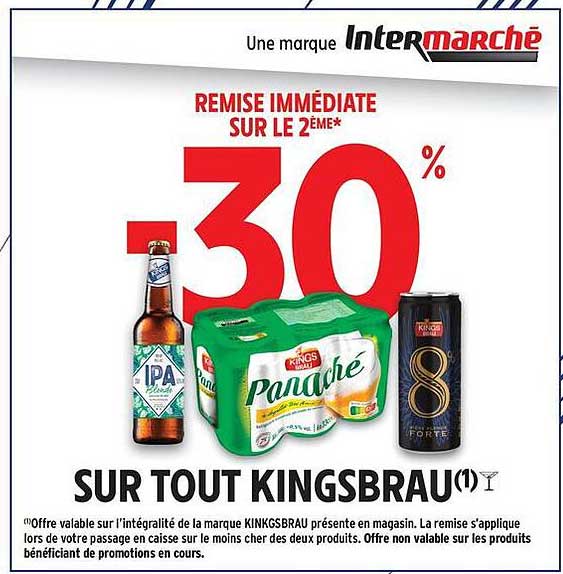 REMISE IMMÉDIATE SUR LE 2ÈME* -30% SUR TOUT KINGSBRAU(1)
