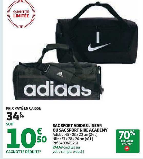 SAC SPORT ADIDAS LINEAR OU SAC SPORT NIKE ACADEMY