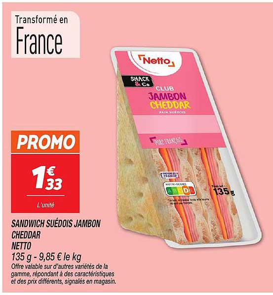 SANDWICH SUÉDOIS JAMBON CHEDDAR NETTO