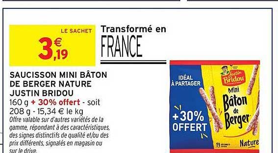 SAUCISSON MINI BÂTON DE BERGER NATURE JUSTIN BRIDOU 160 g + 30% offert - soit 208 g - 15,34 € le kg