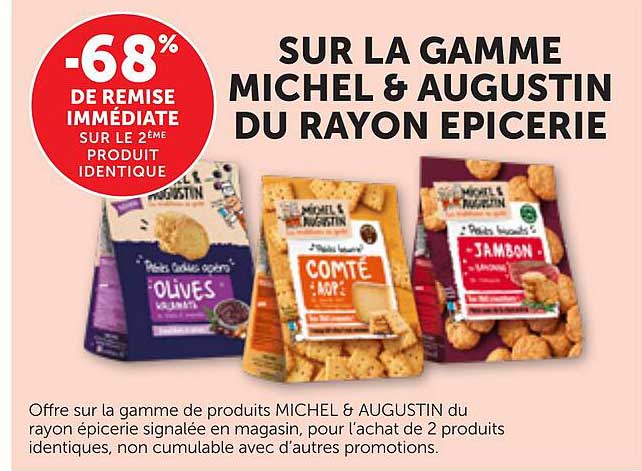 SUR LA GAMME MICHEL & AUGUSTIN DU RAYON EPICERIE