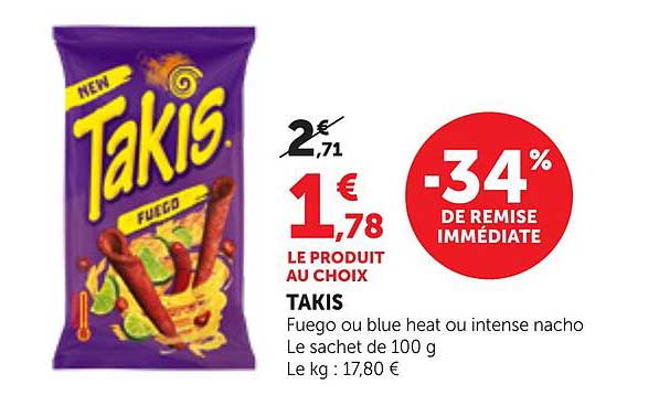 TAKIS Fuego ou blue heat ou intense nacho