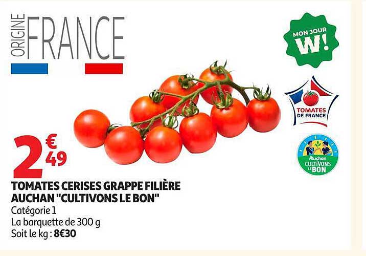 TOMATES CERISES GRAPPE FILIÈRE AUCHAN "CULTIVONS LE BON"