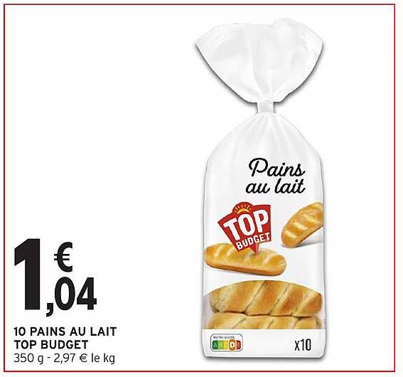 10 PAINS AU LAIT TOP BUDGET