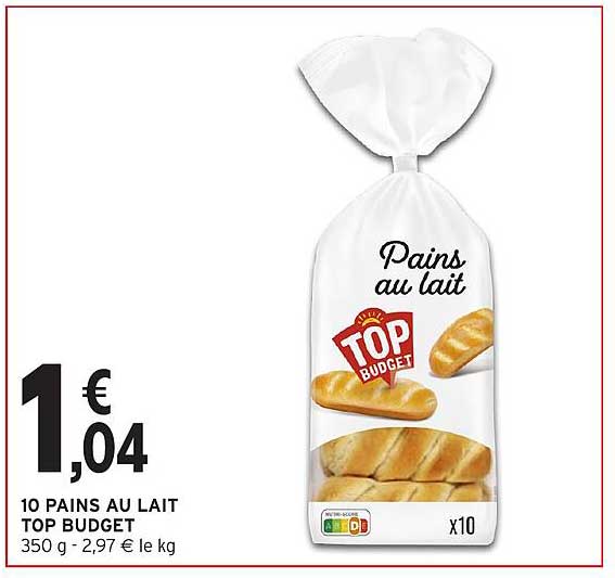 10 PAINS AU LAIT TOP BUDGET
