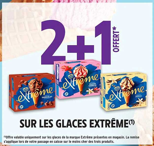 2+1 offert sur les glaces Extrême