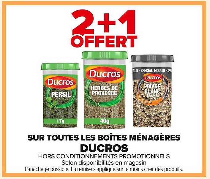 2+1 OFFERT SUR TOUTES LES BOÎTES MÉNAGÈRES DUCROS