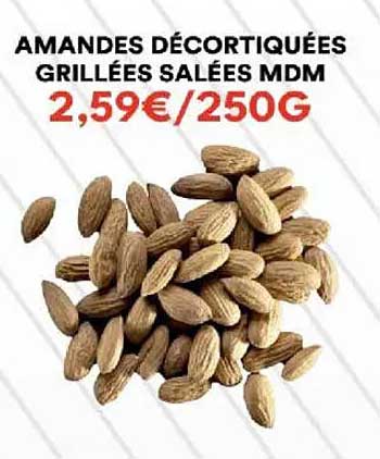 Amandes Décortiquées Grillées Salées MDM