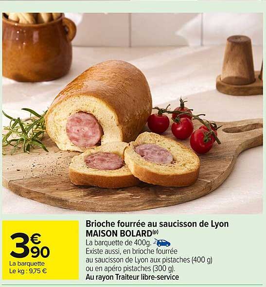 Brioche fourrée au saucisson de Lyon MAISON BOLARD