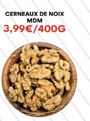 CERNEAUX DE NOIX MDM