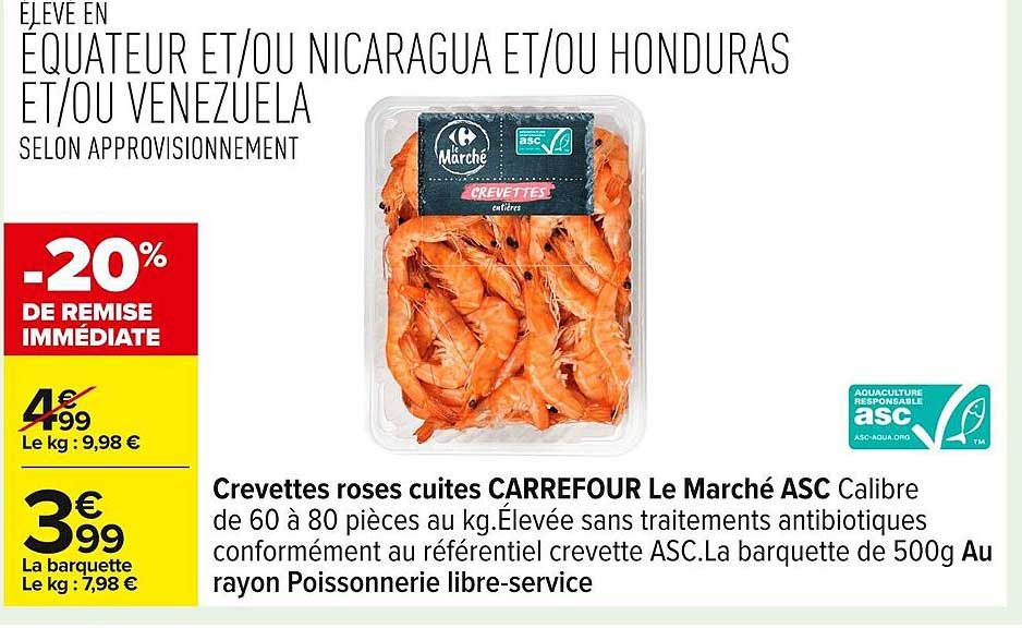 Crevettes roses cuites CARREFOUR Le Marché ASC