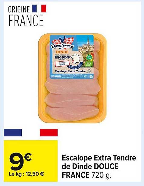 Escalope Extra Tendre de Dinde DOUCE FRANCE 720 g