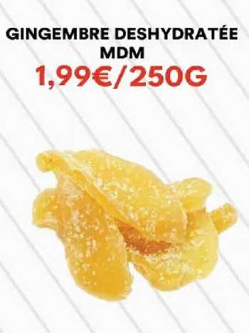 GINGEMBRE DESHYDRATÉE MDM