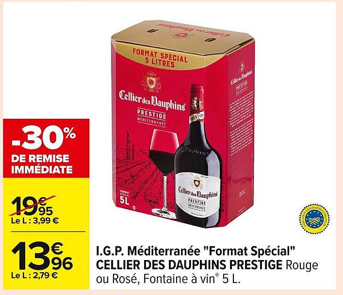 I.G.P. Méditerranée "Format Spécial" CELLIER DES DAUPHINS PRESTIGE Rouge ou Rosé, Fontaine à vin® 5 L.