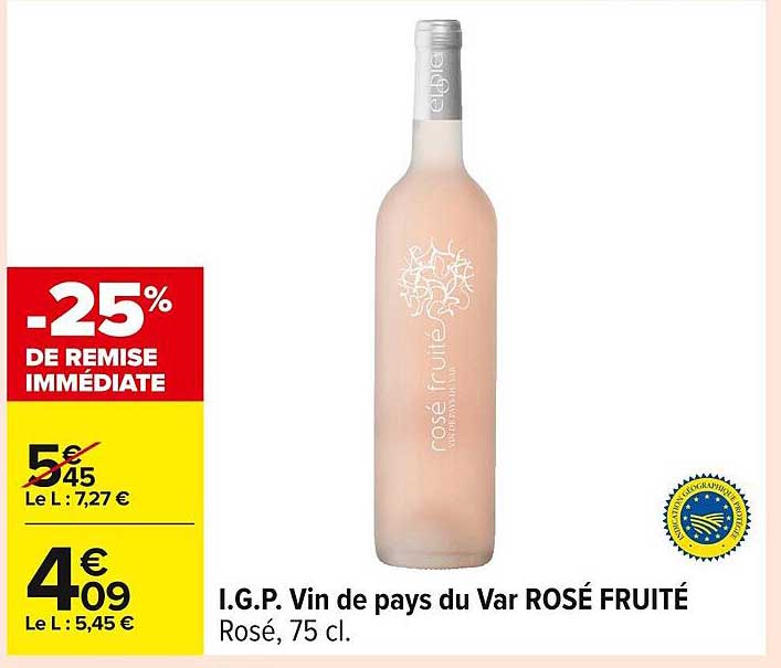 I.G.P. Vin de pays du Var ROSÉ FRUITÉ