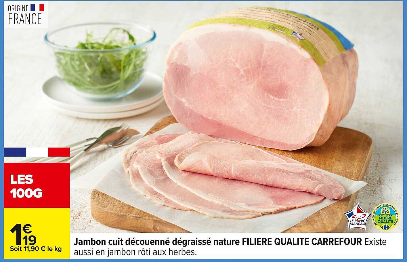 Jambon cuit découenné dégraissé nature FILIERE QUALITE CARREFOUR