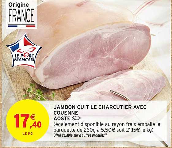 JAMBON CUIT LE CHARCUTIER AVEC COUENNE