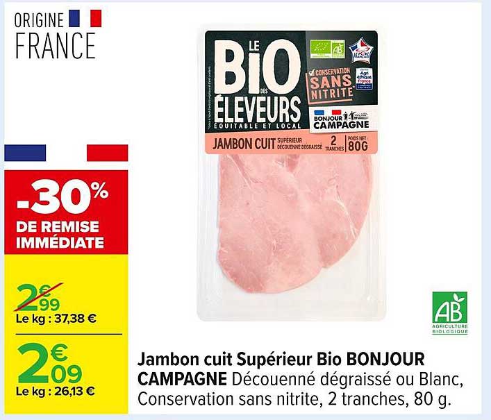 Jambon cuit Supérieur Bio BONJOUR CAMPAGNE Découpé dégraissé ou Blanc, Conservation sans nitrite, 2 tranches, 80 g.