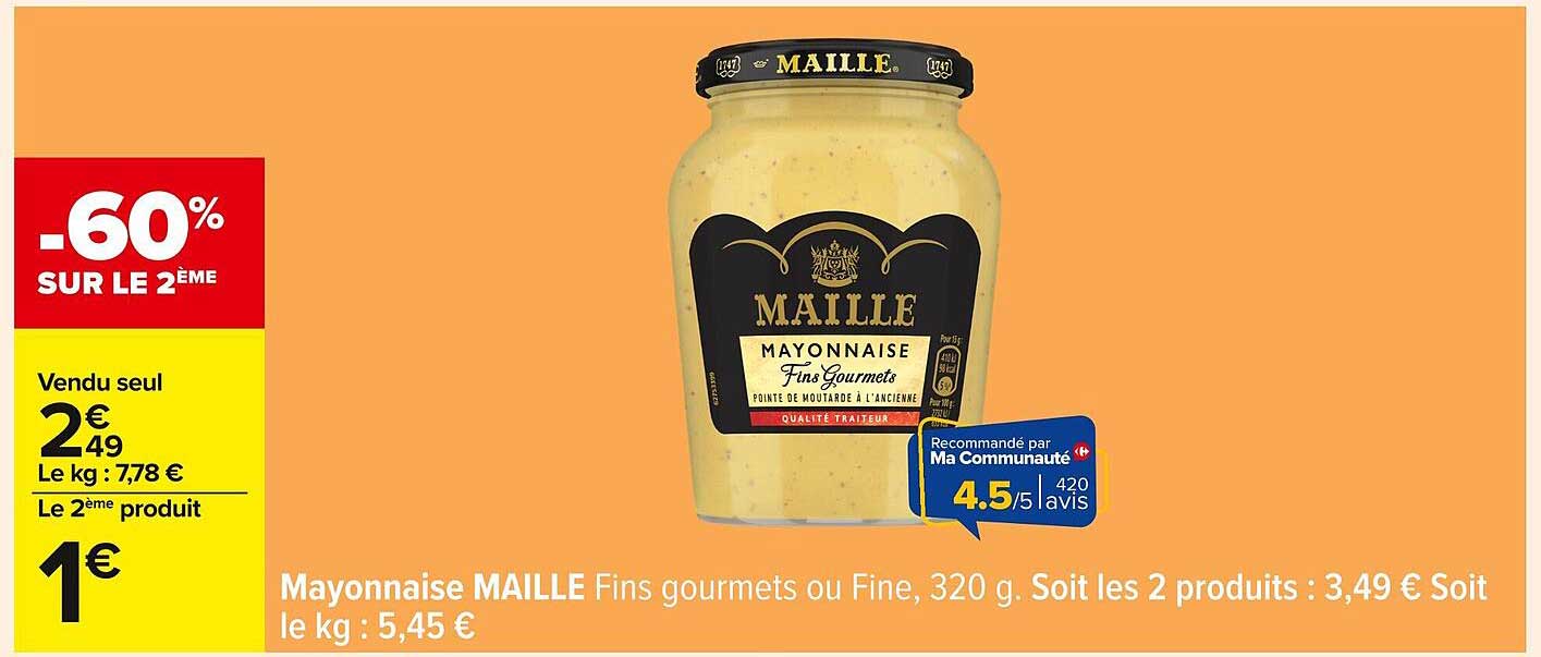 Mayonnaise MAILLE Fins gourmets ou Fine, 320 g