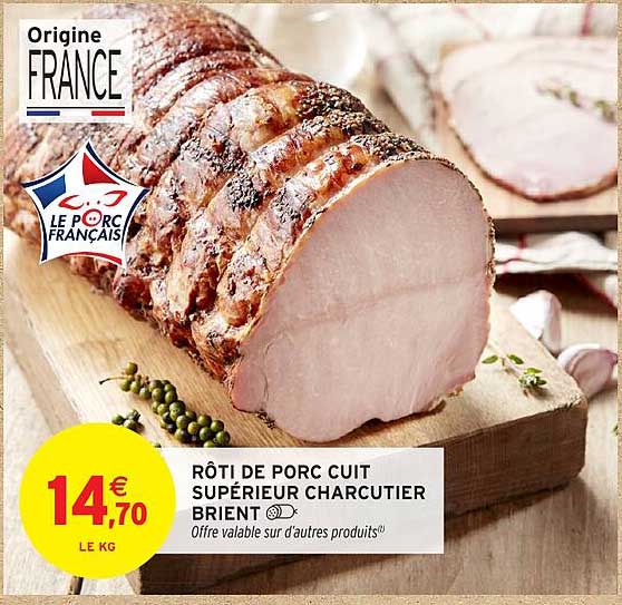 RÔTI DE PORC CUIT SUPÉRIEUR CHARCUTIER BRIENT