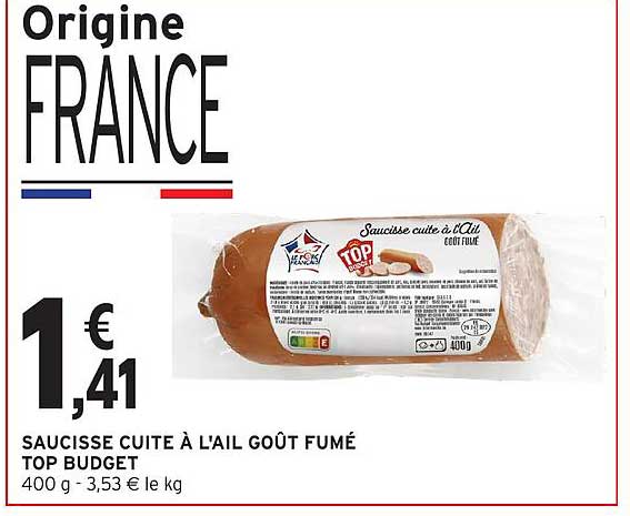 SAUCISSE CUITE À L'AIL GOÛT FUMÉ TOP BUDGET