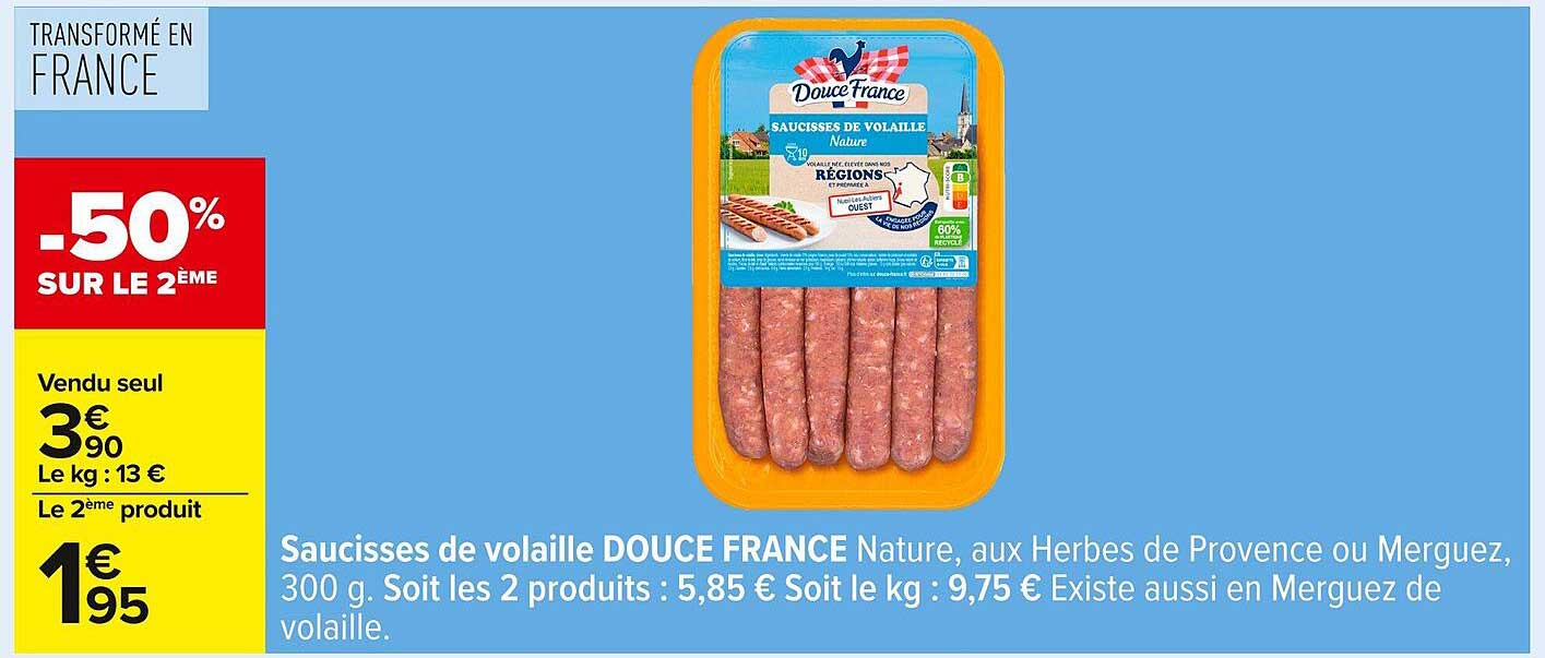 Saucisses de volaille DOUCE FRANCE Nature, aux Herbes de Provence ou Merguez, 300 g.