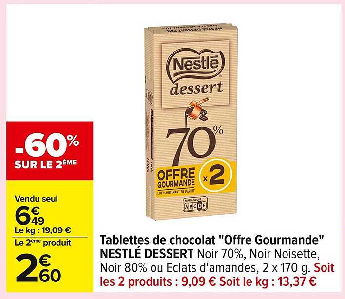 Tablettes de chocolat "Offre Gourmande" NESTLÉ DESSERT Noir 70%, Noir Noisette, Noir 80% ou Eclats d'amandes, 2 x 170 g.