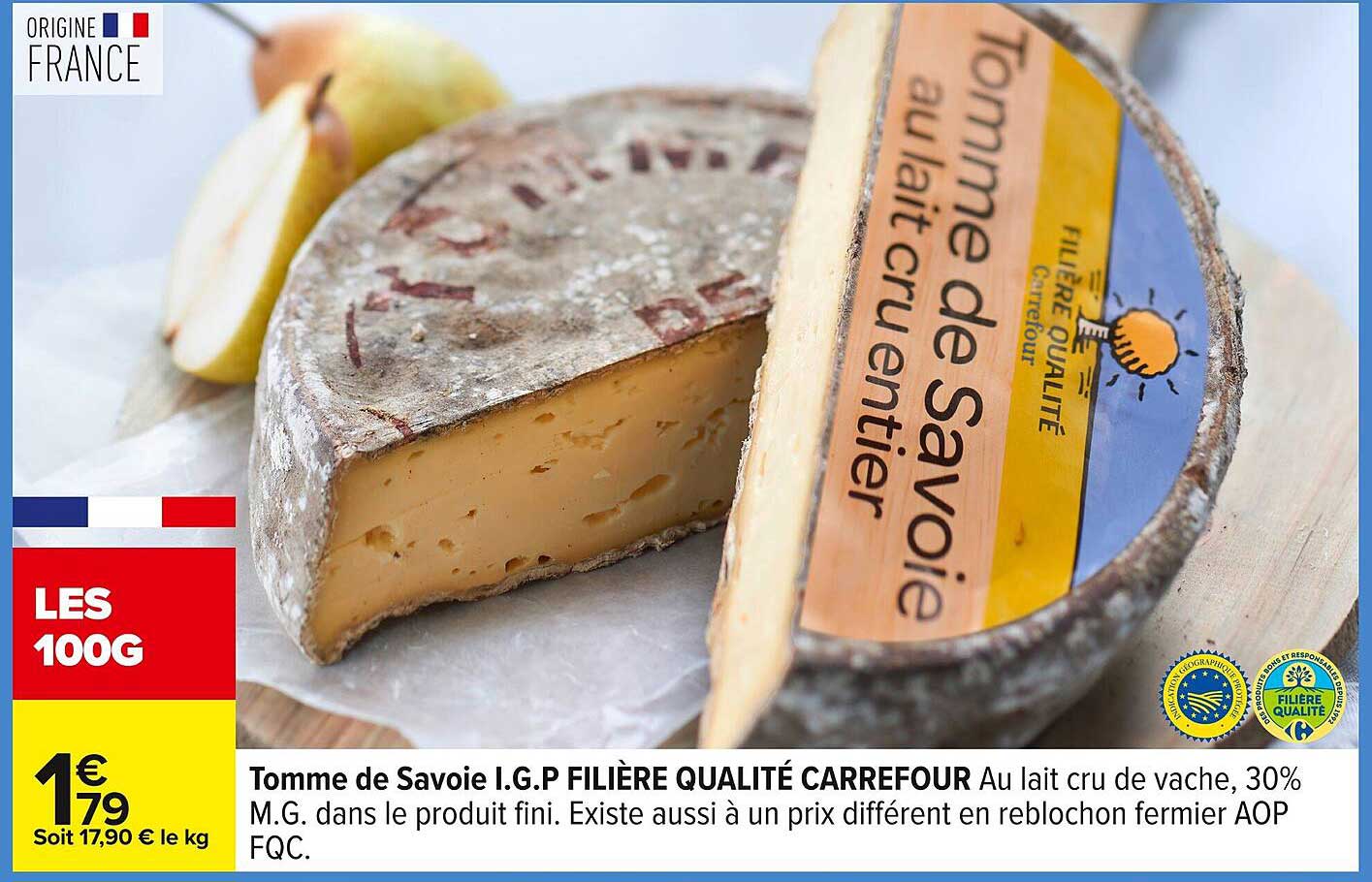 Tomme de Savoie I.G.P FILIÈRE QUALITÉ CARREFOUR