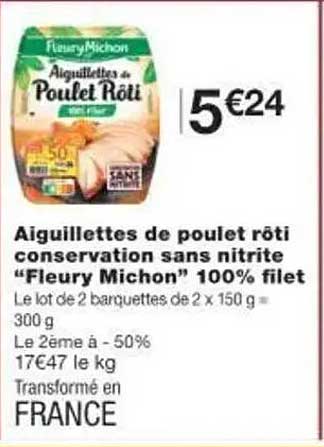 Aiguillettes de poulet rôti conservation sans nitrite "Fleury Michon" 100% filet