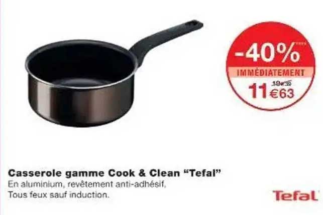 Casserole gamme Cook & Clean “Tefal”