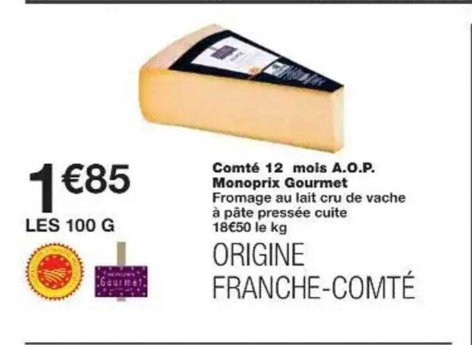 Comté 12 mois A.O.P. Monoprix Gourmet