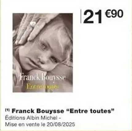 Franck Bouysse “Entre toutes”