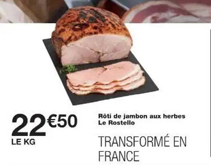 Rôti de jambon aux herbes Le Rostello