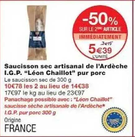 Saucisson sec artisanal de l'Ardèche I.G.P. “Léon Chaillot” pour porc