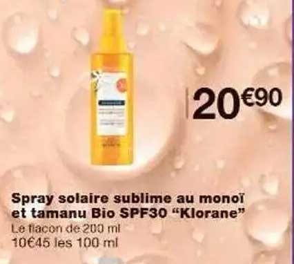 Spray solaire sublime au monoï et tamanu Bio SPF30 "Klorane"
