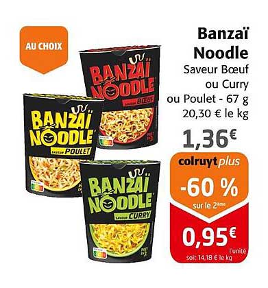 Banzai Noodle Saveur Bœuf ou Poulet