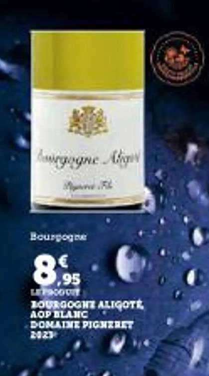 Bourgogne Aligoté AOP Blanc - Domaine Pigneret 2023
