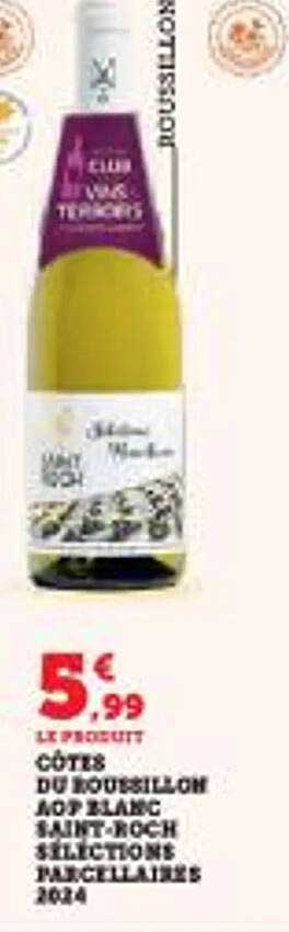 CÔTES DU ROUSSILLON AOP BLANC SAINT-ROCH SÉLECTIONS PARCELLAIRES 2024