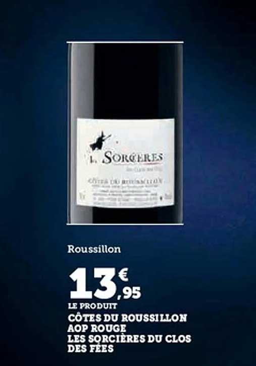 CÔTES DU ROUSSILLON AOP ROUGE LES SORCIÈRES DU CLOS DES FÉES