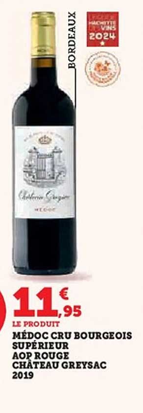 MÉDOC CRU BOURGEOIS SUPÉRIEUR AOP ROUGE CHÂTEAU GREYSAC 2019