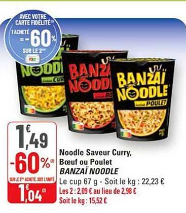 Noodle Saveur Curry, Bœuf ou Poulet BANZAI NOODLE