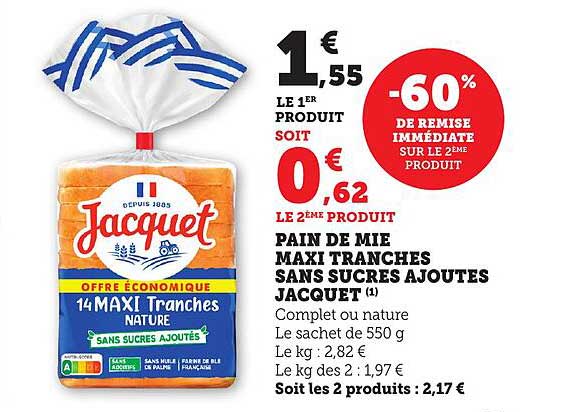 PAIN DE MIE MAXI TRANCHES SANS SUCRES AJOUTES JACQUET